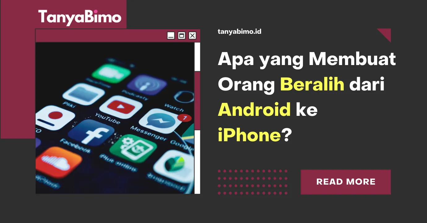 Apa yang Membuat Orang Beralih dari Android ke iPhone?