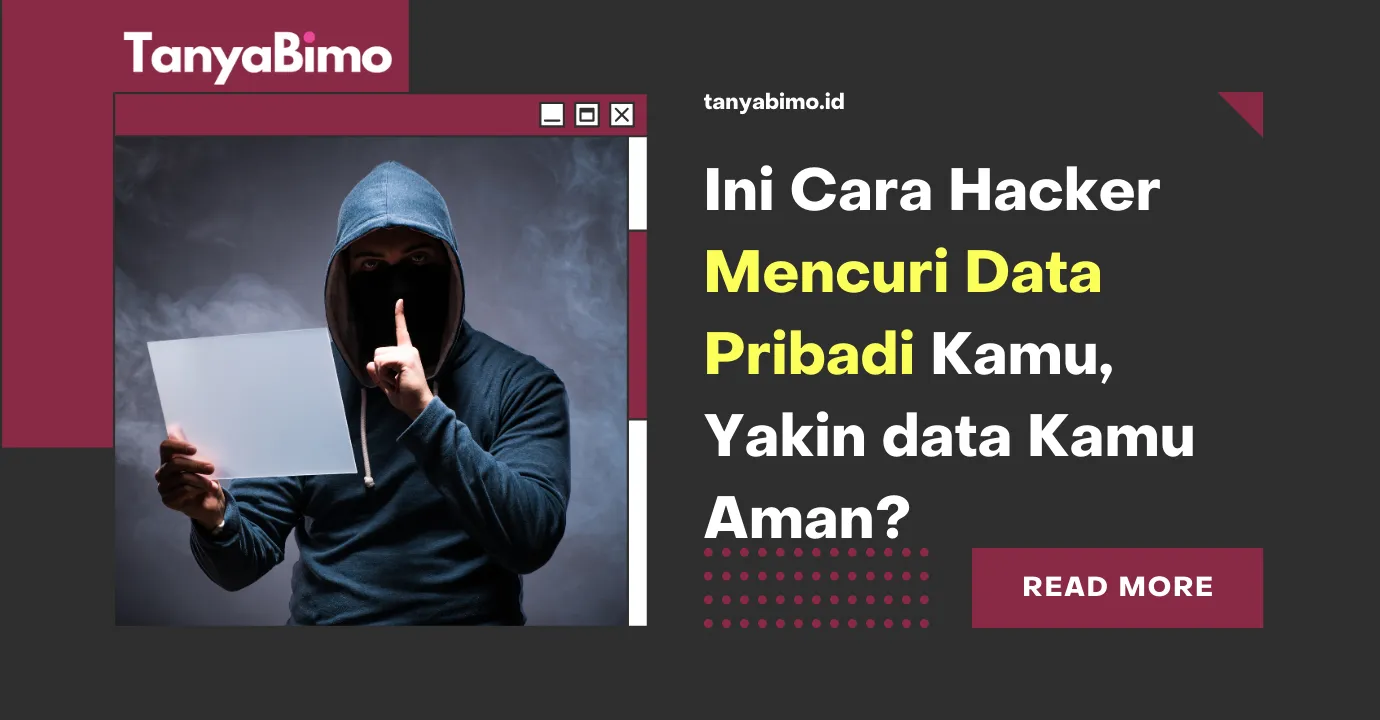 Ini Cara Hacker Mencuri Data Pribadi Kamu, Data Kamu Aman?