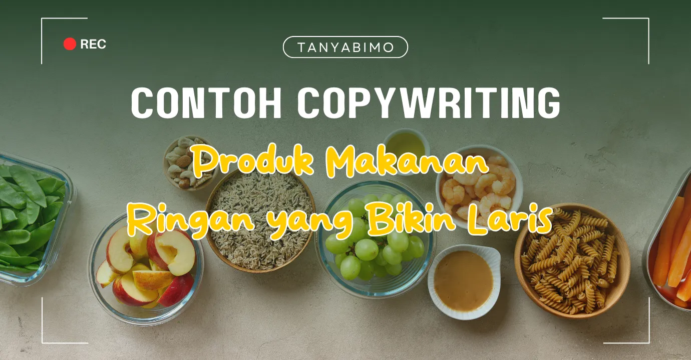Contoh Copywriting Makanan Ringan yang Bikin Laris