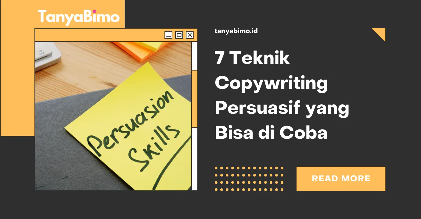 7 Teknik Copywriting Persuasif yang Bisa Langsung Anda Coba