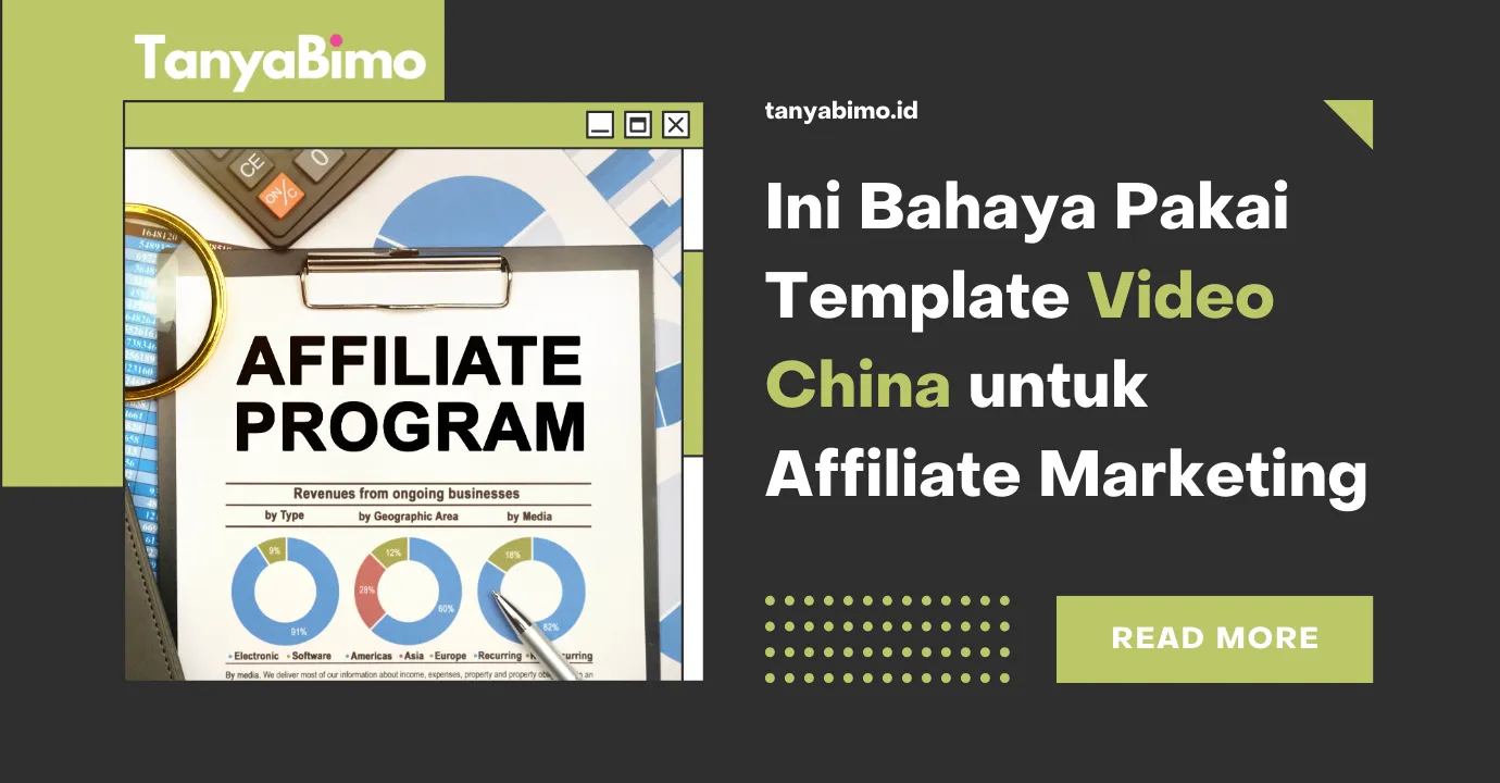 Bahaya Pakai Video China untuk Affiliate Marketing